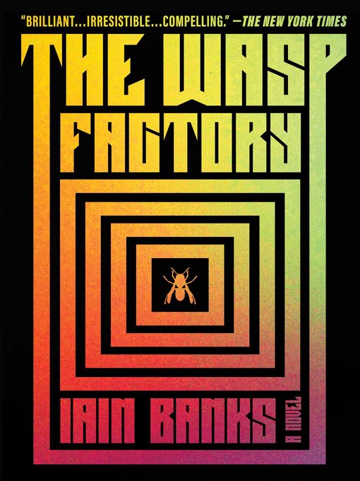 Title details for The Wasp Factory by Iain Banks - Wait list